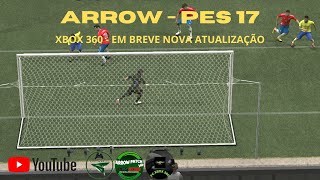 ARROW PATCH  PES 17  EFOOTBALL 2025  EM BREVE NOVAS ATUALIZAÇÕES [upl. by Sokem]