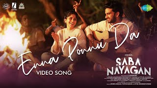 Enna Ponnu Da  Video Song  Saba Nayagan  Ashok Selvan Megha Akash  Leon James [upl. by Malchus]