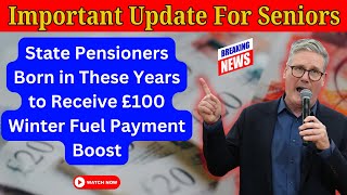 State Pensioners Get Extra £100 Winter Fuel Payment—Are You Eligible [upl. by Joseito168]