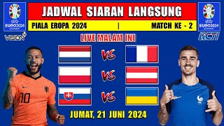 JADWAL SIARAN LANGSUNG PIALA EROPA MALAM INI JUMAT 21 JUNI 2024  BELANDA vs PRANCIS [upl. by Yttak562]