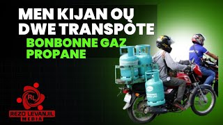 Men kòman ou dwe Transpòte Bonbonne Gaz Propane [upl. by Burford]