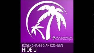 Roger Shah amp Sian kosheen Hide U Original Mix [upl. by Carolan346]