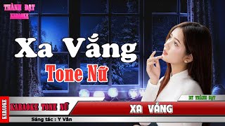 Xa Vắng  karaoke tone nữ [upl. by Sharai]