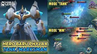 NEW HERO PHYLAX TANKMARKSMAN  FULL SKILL GAMEPLAY MOBILE LEGENDS [upl. by Hehre386]