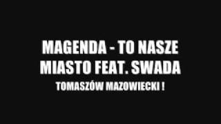 Magenda ft Swada  To Nasze Miasto [upl. by Healy]