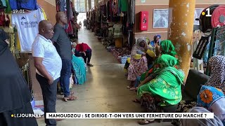 Mamoudzou  se dirigeton vers une fermeture du marché [upl. by Alyose]