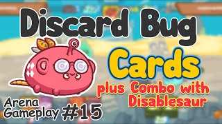 Discard Bug Cards  Combo with Disablesaur  Arena Gameplay 15  Tagalog  Axie infinity [upl. by Karylin]