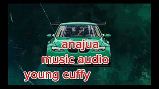 CUFFYANAJUA OFFICIAL AUDIO [upl. by Conny]