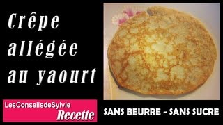 Ep 50  Recette  CrêpePancake allégée au yaourt sans beurre sans sucre Rééquilibrage [upl. by Hannie]