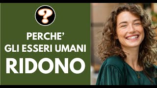 Perché gli esseri umani ridono [upl. by Guod]