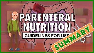 When to Use Parenteral Nutrition SUMMARY [upl. by Farwell548]