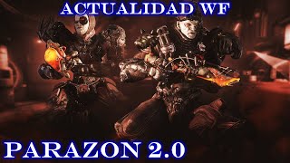 Parazon 20  Nuevos Mods y Cambios Importantes  Actualidad Warframe [upl. by Anaj]