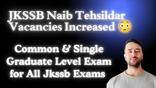 JKSSB Naib Tehsildar Posts IncreasedGraduate Level Combined For All [upl. by Enaelem]