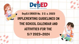 IMPLEMENTING GUIDELINES ON THE SCHOOL CALENDAR AND ACTIVITIES FOR THE SCHOOL YEAR 2023 2024 [upl. by Dimphia482]