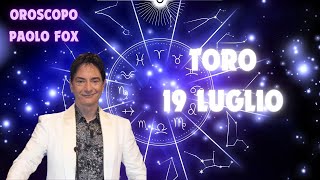 Toro ♉️ Loroscopo di Paolo Fox  19 Luglio 2024  Il fisso e il mutevole a braccetto [upl. by Osner897]