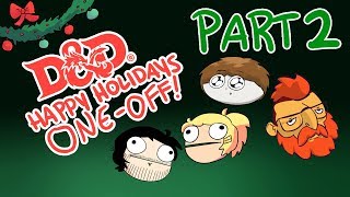 PART 2 DampD Happy Holidays OneOff Guests Puffin Forest Zee Bashew [upl. by Stefanie]