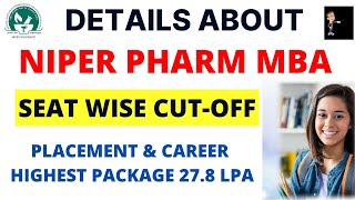 Pharma MBA From NIPER 2023  Total Seats Cutoff Career amp Highest Package  MBA Pharm NIPER [upl. by Marcell166]