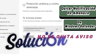 Quitar Virus notificado por Windows Defender [upl. by Anelehs]