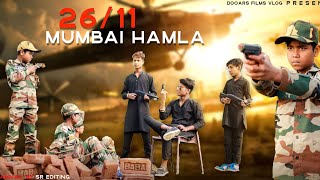 2611 Mumbai Hamla Republic Day Special  A Dangerous Army Story  Dooars Films Vlog [upl. by Eidas]