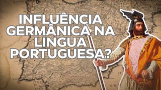 As origens GERMÂNICAS de palavras PORTUGUESAS  História da Lingua Portuguesa [upl. by Ynnahc]