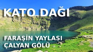 ŞIRNAK KATO DAĞI  FARAŞİN YAYLASI  ÇALYAN GÖLÜ [upl. by Anirbas297]