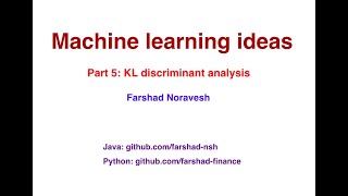 Part 5 Kullback–Leibler discriminant analysis [upl. by Byrn781]