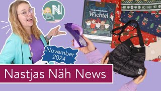 🧵❗️ NASTJAS NÄH NEWS– November 2024 Winter amp Weihnachten Stoffe NähGadgets und Tüddel [upl. by Esimaj927]