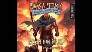 Brandon Mull quotPozaświatowcy Tom 3 W pogoni za proroctwemquot audiobook [upl. by Alanna749]