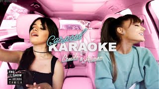 Camila Cabello and Ariana Grande Carpool Karaoke [upl. by Maurita883]