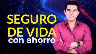 Seguro de Vida con Componente de Ahorro 💰🤑 [upl. by Ajiram]