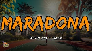 Kevin AMF Tiagz  Maradona Letra  Lyrics [upl. by Shushan782]