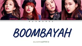 BLACKPINK  BOOMBAYAH COLOR CODED LYRICS EngRomHan가사 [upl. by Nary179]