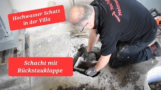 Hochwasserschutz in meiner Villa  Bodenschacht mit Rückstauklappe [upl. by Latif]