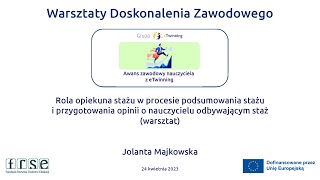 24042023  Rola opiekuna stażu w procesie podsumowania stażu i przygotowania opinii o nauczycielu [upl. by Bagger468]