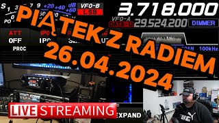 LIVE 51 Piątek z radiem 26 Kwietnia 2024 godz 2100 Zapraszam 😉 [upl. by Riocard]