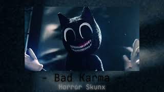 Bad Karma  Horror Skunx slowed [upl. by Arlee]