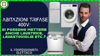 ABITAZIONI TRIFASE 400V si possono mettere anche lavatrice lavastoviglie etc [upl. by Arny]