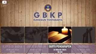 Sabtu Pengarapen ● GBKP Runggun Yogyakarta ● 30 Maret 2024 ● 1800 WIB [upl. by Clim]