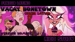 VACAY BONETOWN  COVER Español Latino  Helluva Boss [upl. by Htyderem20]