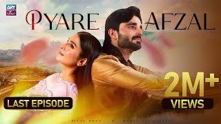 Piyare Afzal Last Episode  ARY Zindagi Drama [upl. by Polivy]