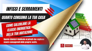 Quanto consuma la tua casa come calcolare la classe energetica della tua abitazione [upl. by Ille]