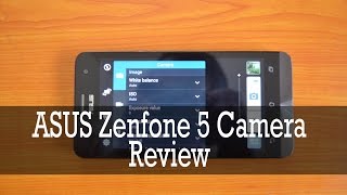 ASUS Zenfone 5 Camera Review [upl. by Zerelda]