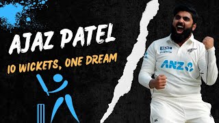 10 Wickets One Dream Ajaz Patel’s Inspiring Journey [upl. by Hanoj]