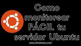 Como monitorear FÁCIL tu servidor Ubuntu [upl. by Eckmann]