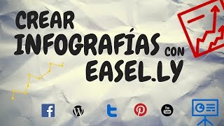 Crear infografías con Easelly [upl. by Arocahs562]