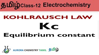 Class 12  ELECTROCHEMISTRY  Equilibrium constant from KOHLRAUSCH LAW  NCERT in Tamil [upl. by Anit64]