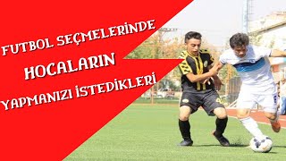 Hocaların Futbol Seçmesinde Beklentileri [upl. by Giess]