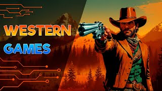 Top 20 Best Western Games to Play Right Now [upl. by Eiryk3]