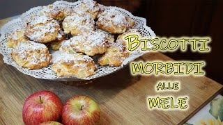 BISCOTTI MORBIDI ALLE MELE Ricetta [upl. by Enirol]