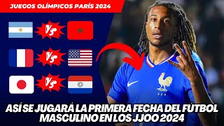 JUEGOS OLIMPICOS PARIS 2024 ASÍ SE JUGARÁ LA PRIMERA FECHA FÚTBOL MASCULINO [upl. by Seugirdor]